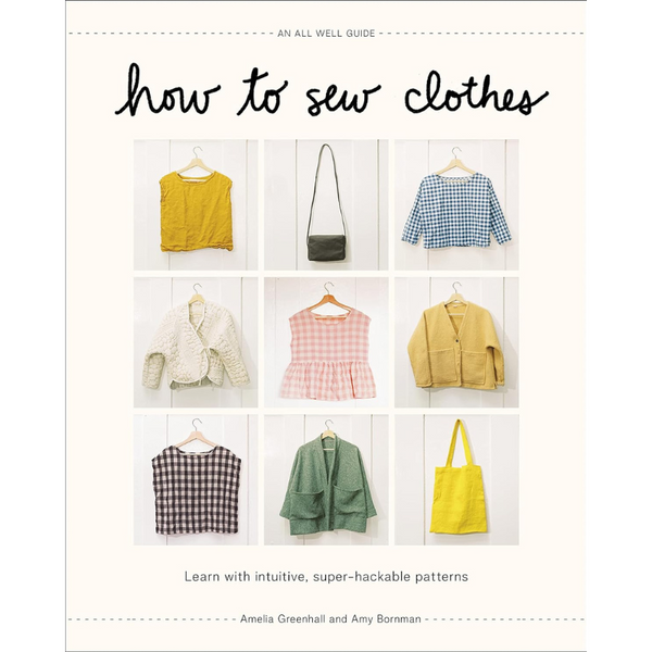 'How To Sew Clothes' by Amelia Greenhall and Amy Bornman